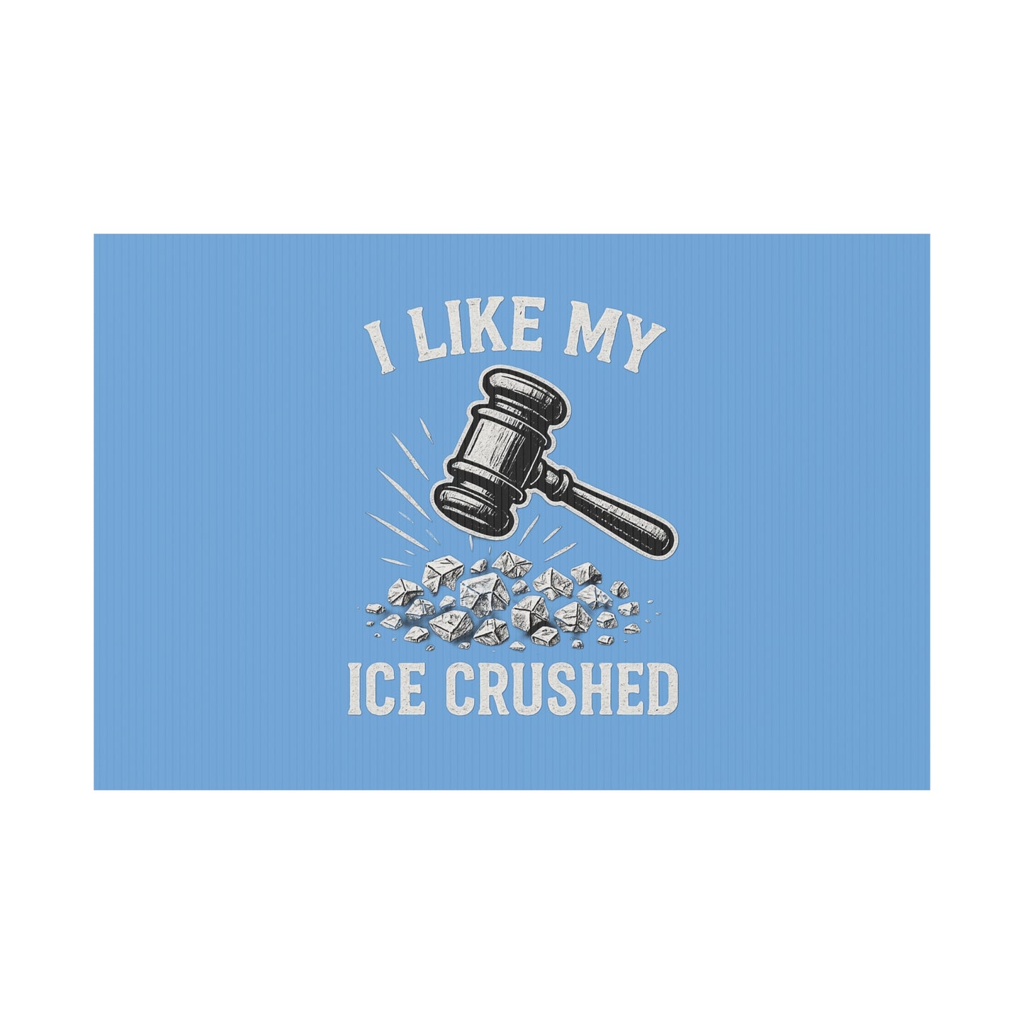Light Blue Crushed ICE Protest Yard Sign