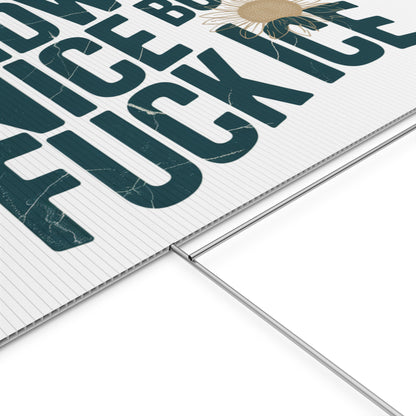 Yard Sign — "Midwest Nice But Fuck Ice" Humorous Outdoor Decor