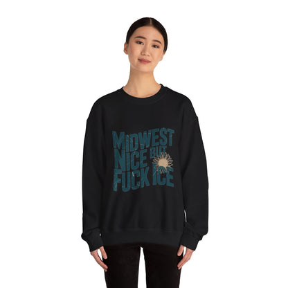 Midwest Nice But Fuck Ice Sweater