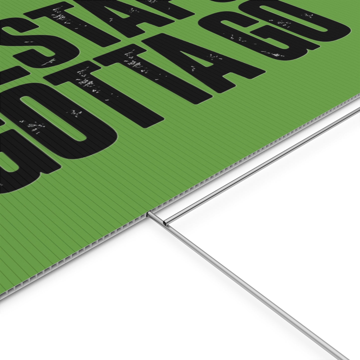 Political Protest Yard Sign — "GESTAPO GOTTA GO"