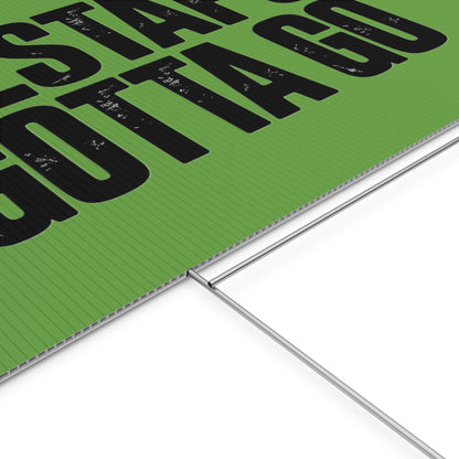 Political Protest Yard Sign — "GESTAPO GOTTA GO"
