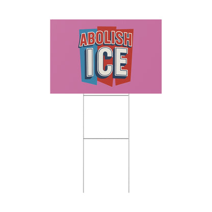 Light Pink Abolish ICE Yard Sign