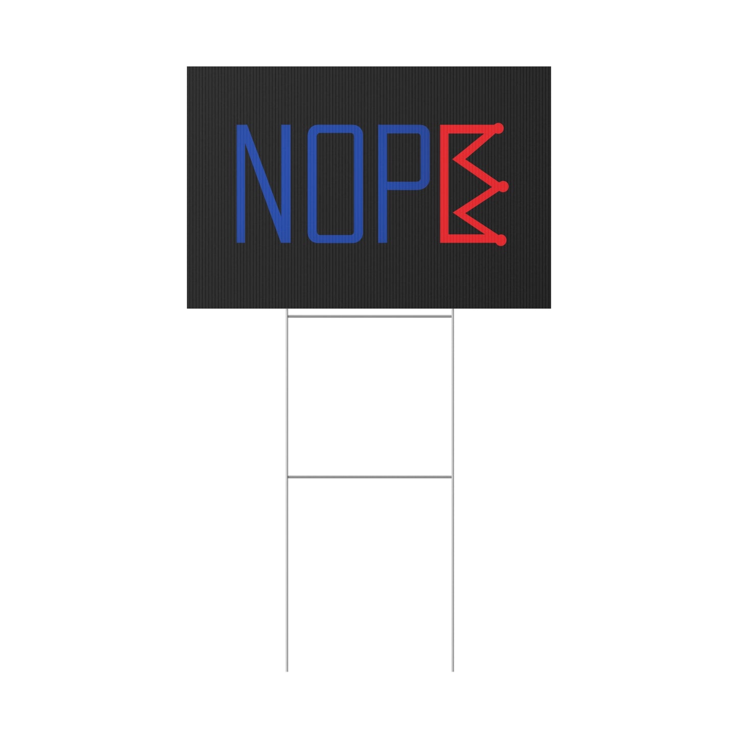 Black NOPE Crown Yard Sign – Defy the Throne