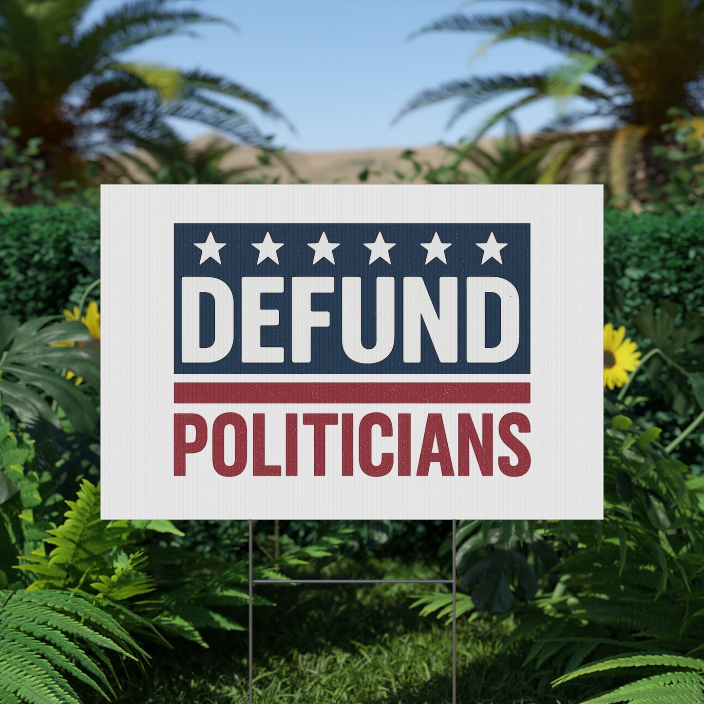 White Defund Politicians yard sign