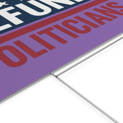 Light Purple Defund Politicians yard sign