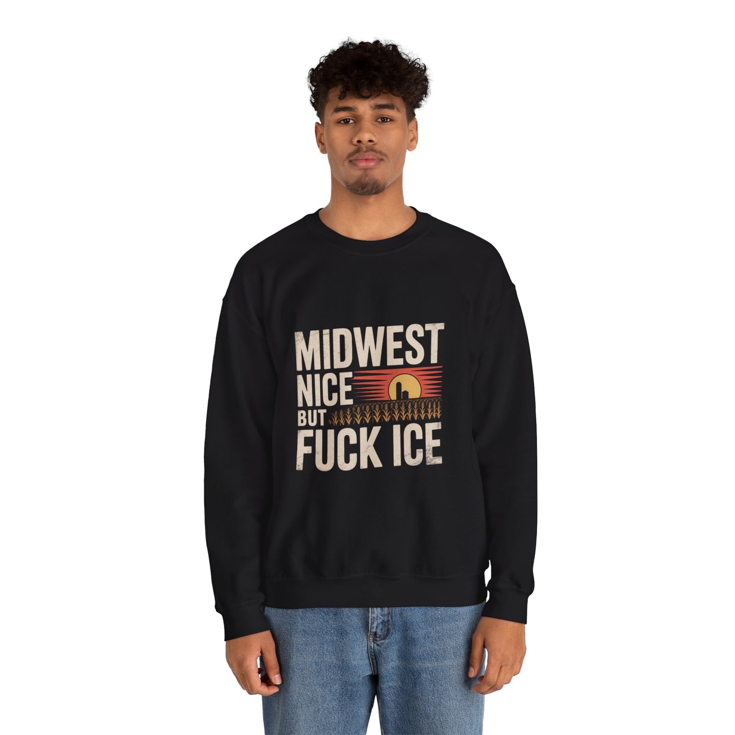 Midwest Nice But Fuck Ice Crewneck Sweatshirt