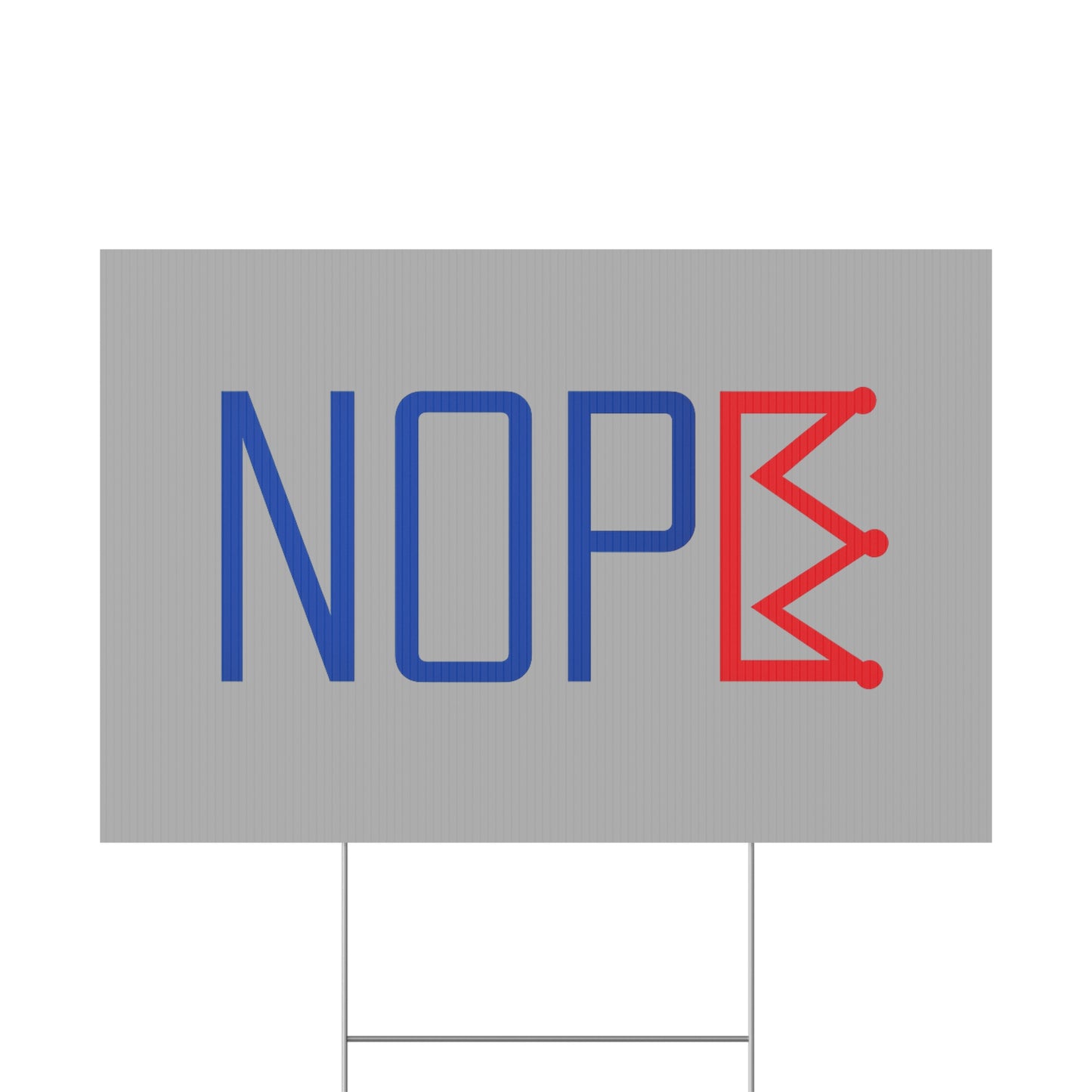 Gray NOPE Crown Yard Sign – Defy the Throne