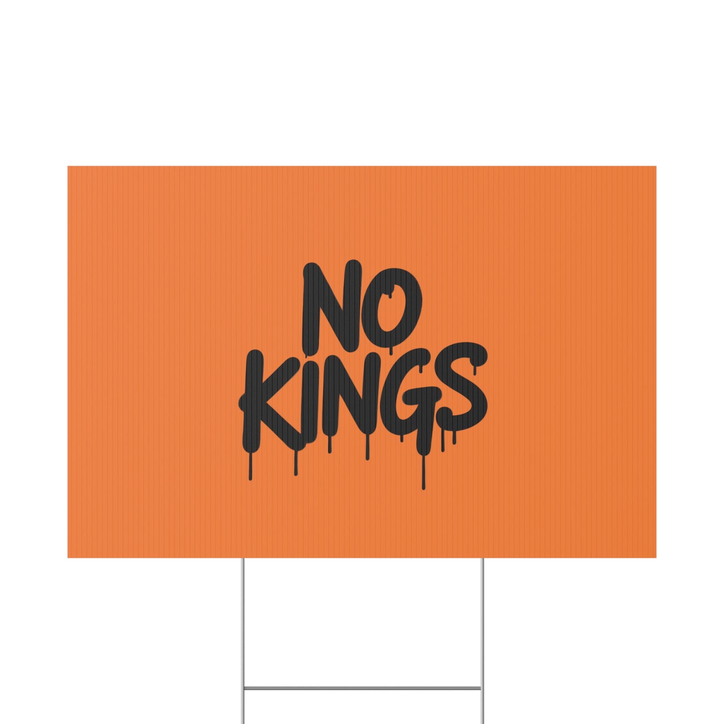 Orange Spray Paint No Kings Protest Yard Sign