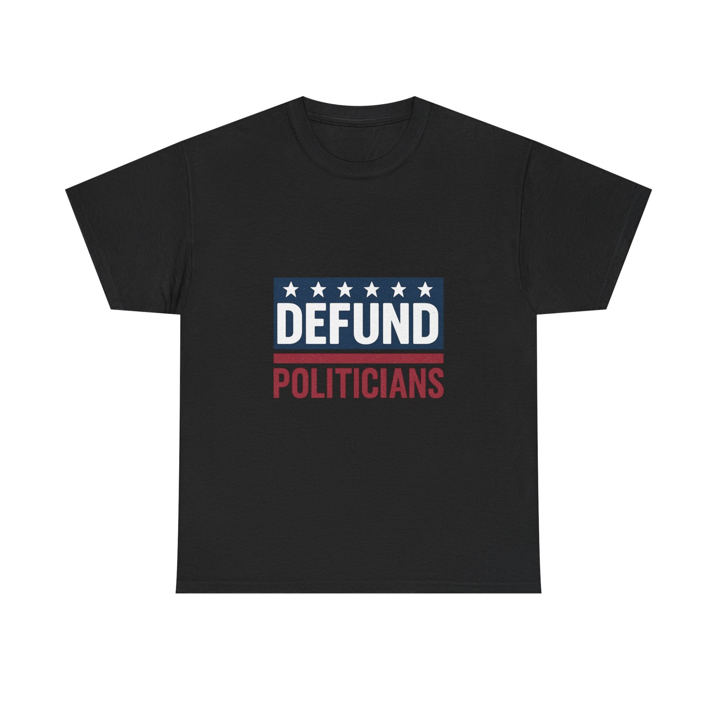 Defund Politicians Shirt