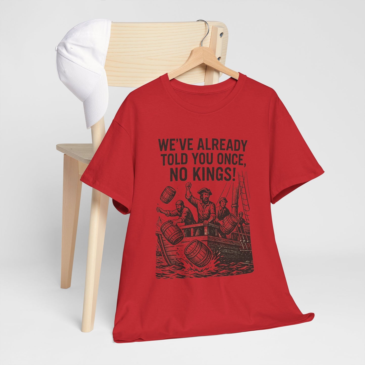 Rebellious Statement Tee - We’ve Already Told You Once, No Kings! Unisex Cotton Shirt for Protest, Libertarian Gifts, Freedom Apparel, [...]