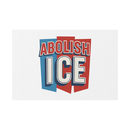 White Abolish ICE Yard Sign