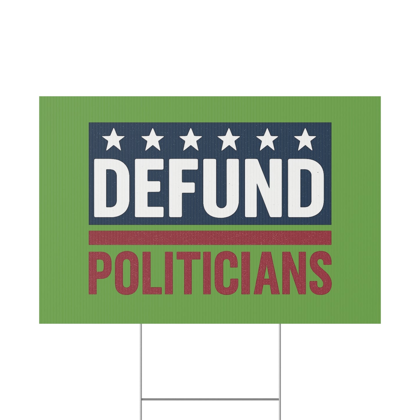Light Green Defund Politicians yard sign