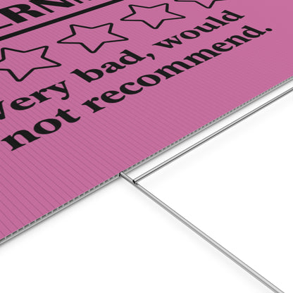 Pink Yard Sign - 1/5 Stars Would Not Recommend