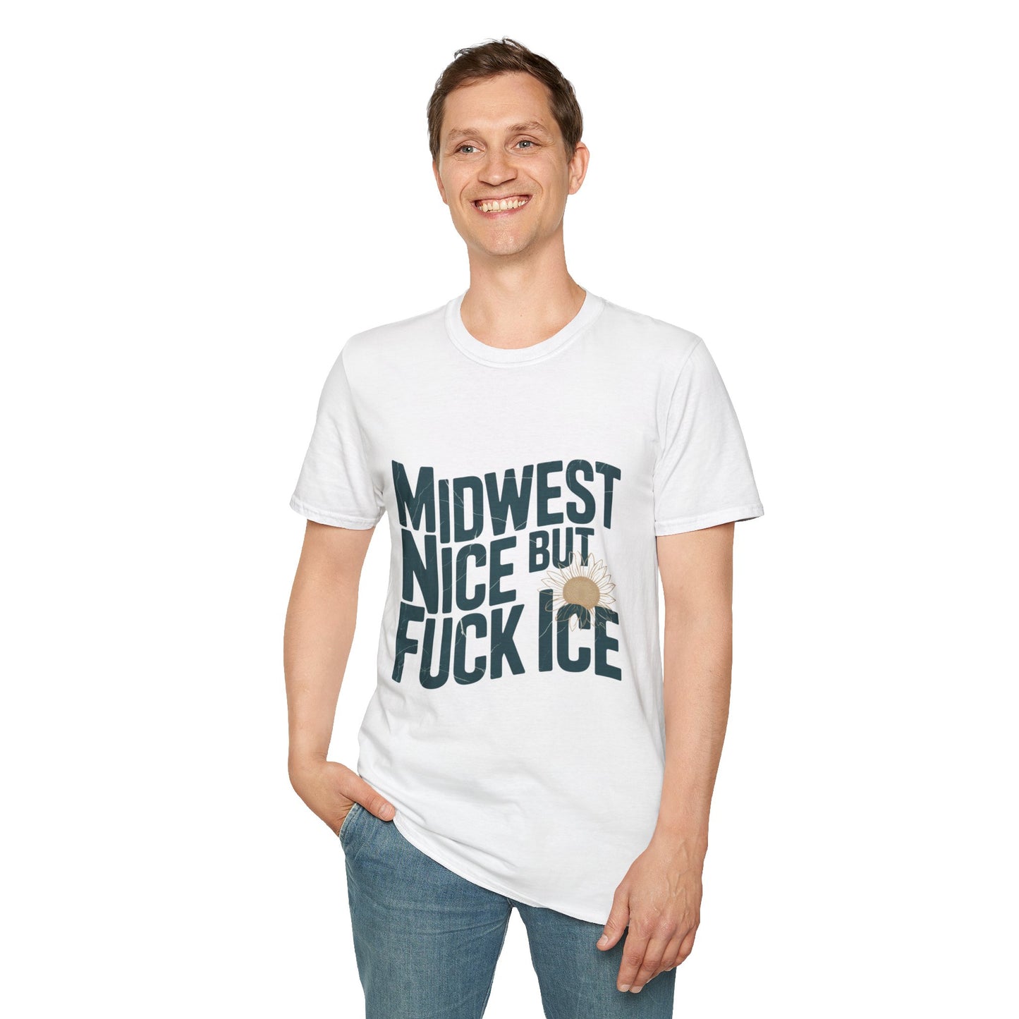 Midwest Nice But Fuck Ice T-Shirt