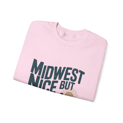 Midwest Nice But Fuck Ice Sweater