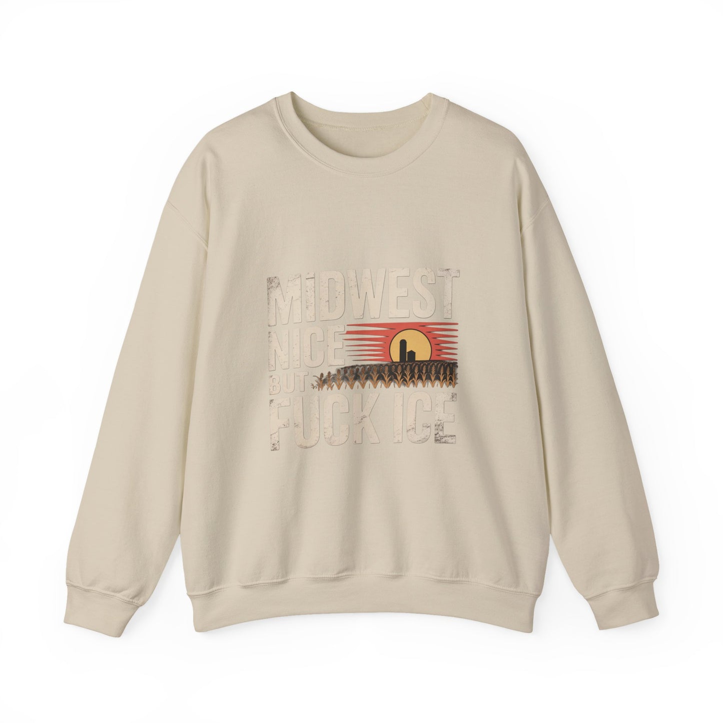 Midwest Nice But Fuck Ice Crewneck Sweatshirt
