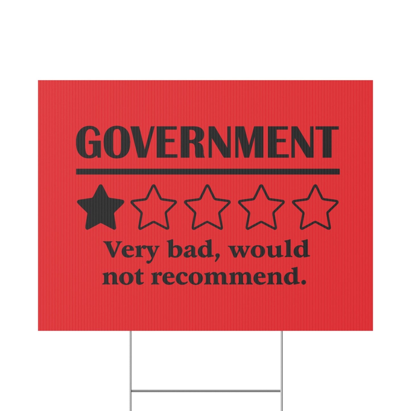 Red Yard Sign - 1/5 Stars Would Not Recommend