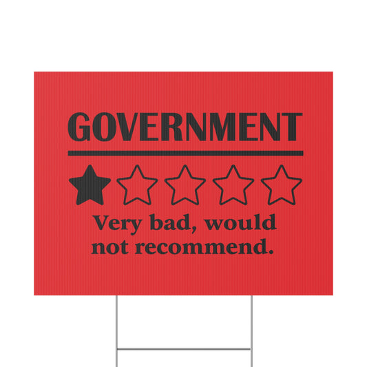 Red Yard Sign - 1/5 Stars Would Not Recommend