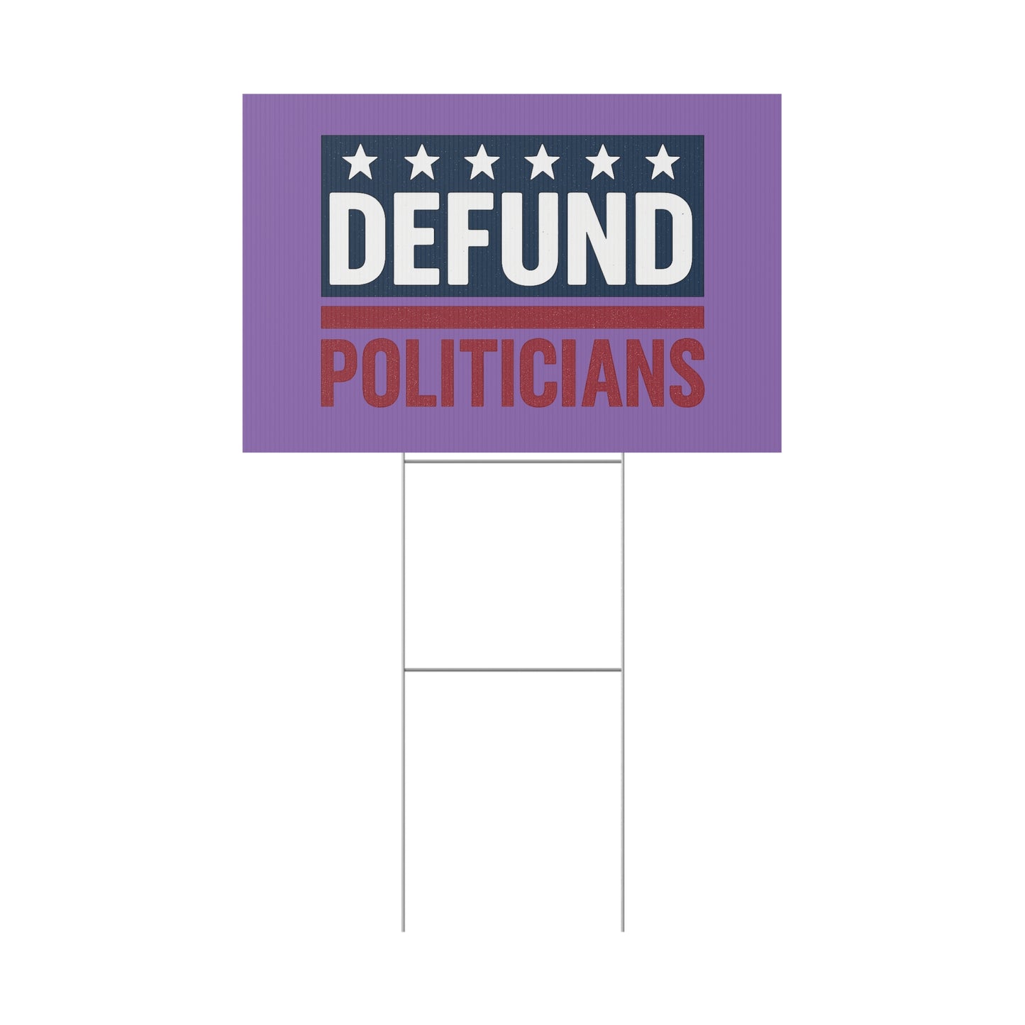 Light Purple Defund Politicians yard sign