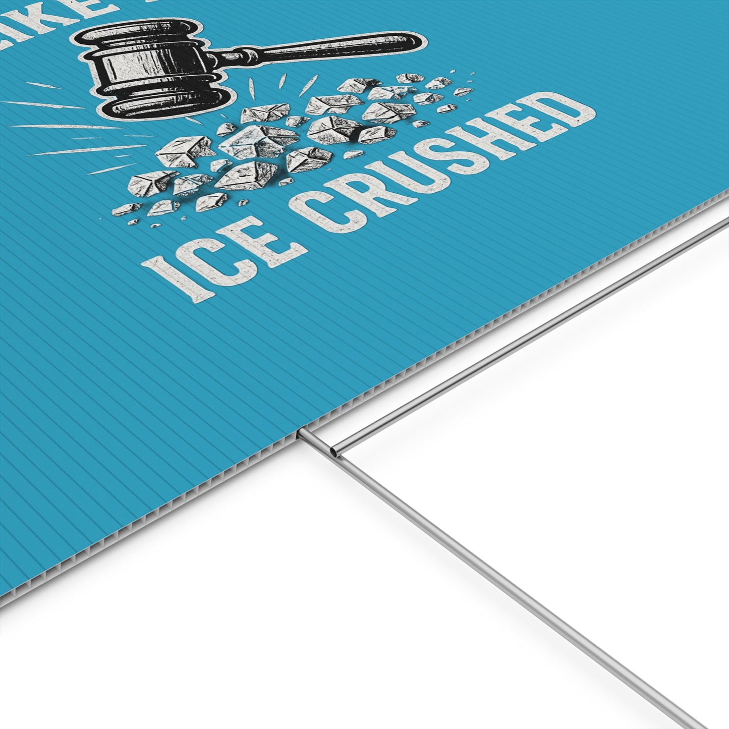 Turquoise Crushed ICE Protest Yard Sign