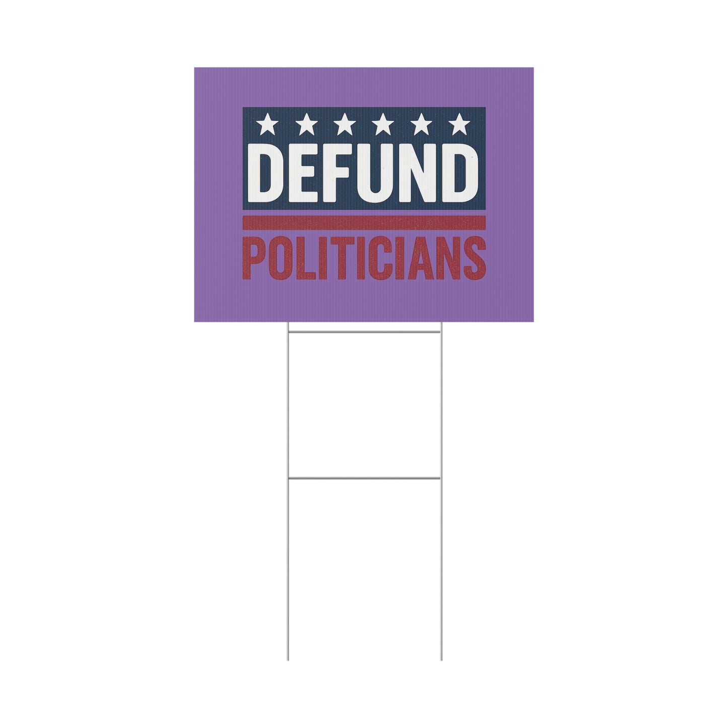 Light Purple Defund Politicians yard sign