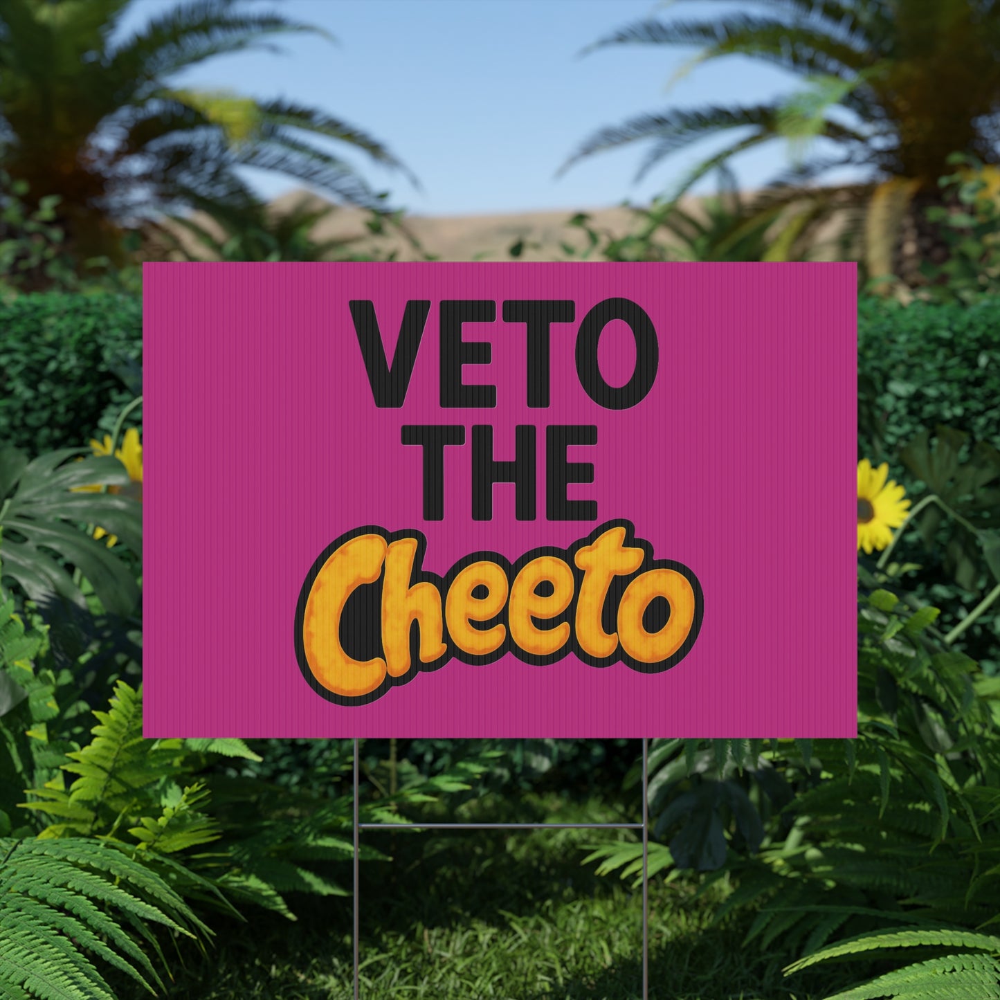 Pink Veto the Cheeto Yard Sign