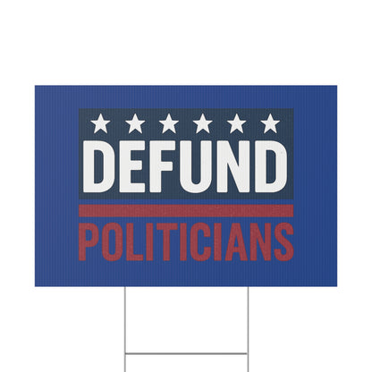 Dark Blue Defund Politicians yard sign