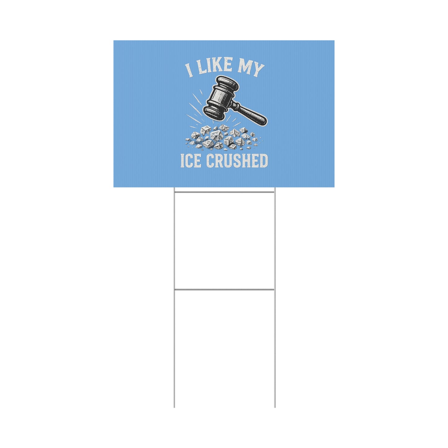 Light Blue Crushed ICE Protest Yard Sign