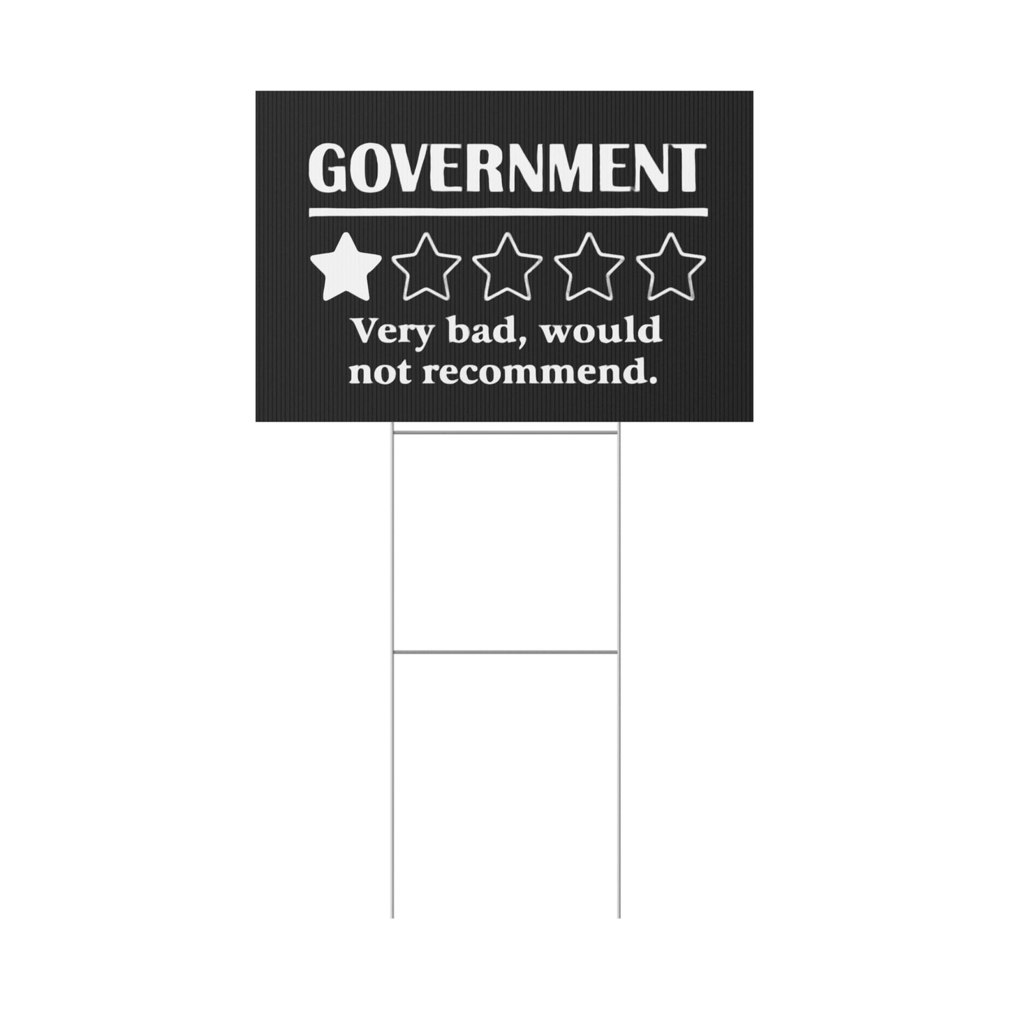 Black Yard Sign - 1/5 Stars Would Not Recommend