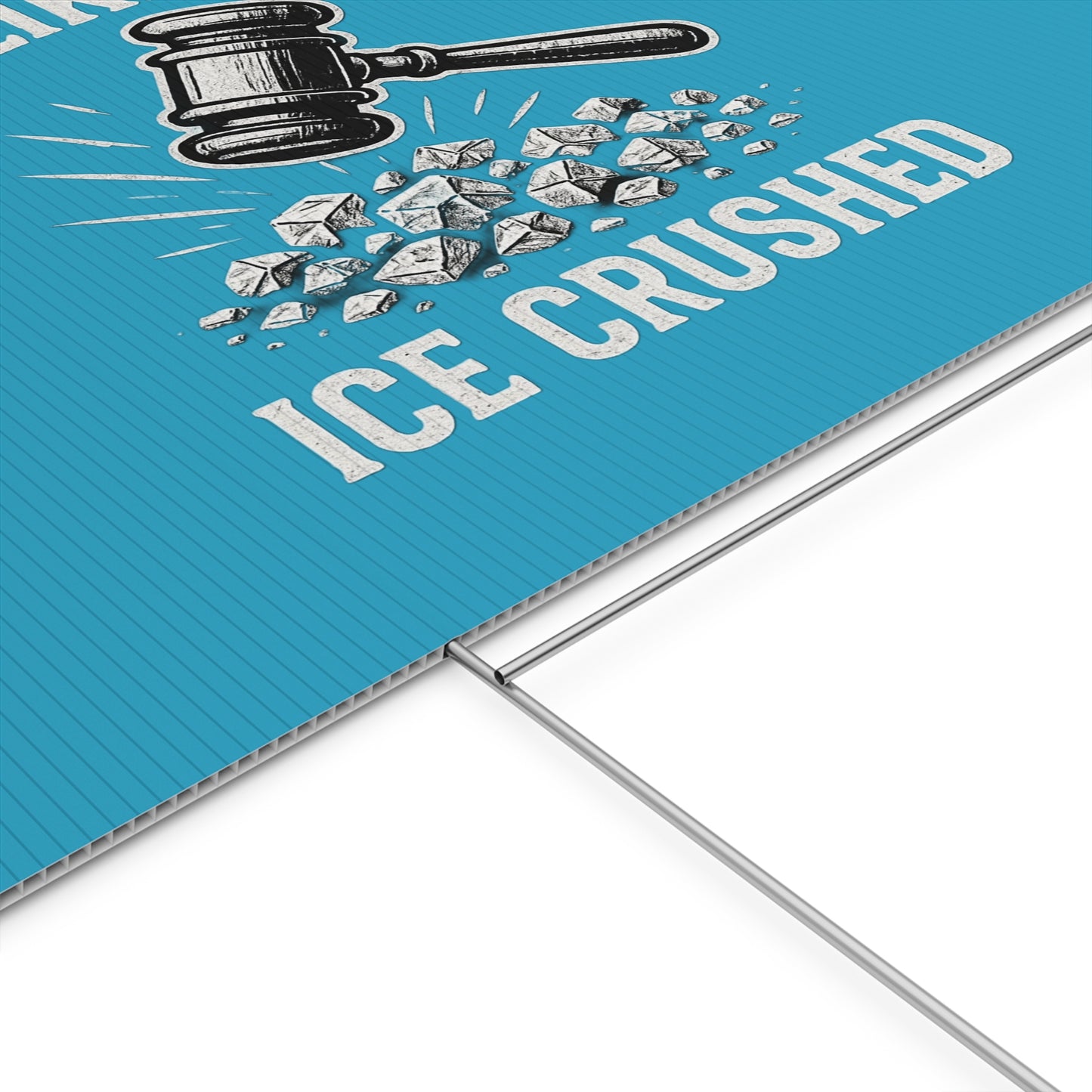 Turquoise Crushed ICE Protest Yard Sign