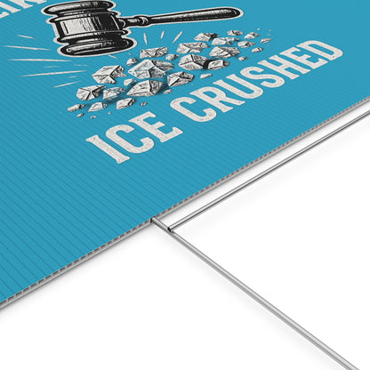 Copy of Turquoise Crushed ICE Protest Yard Sign