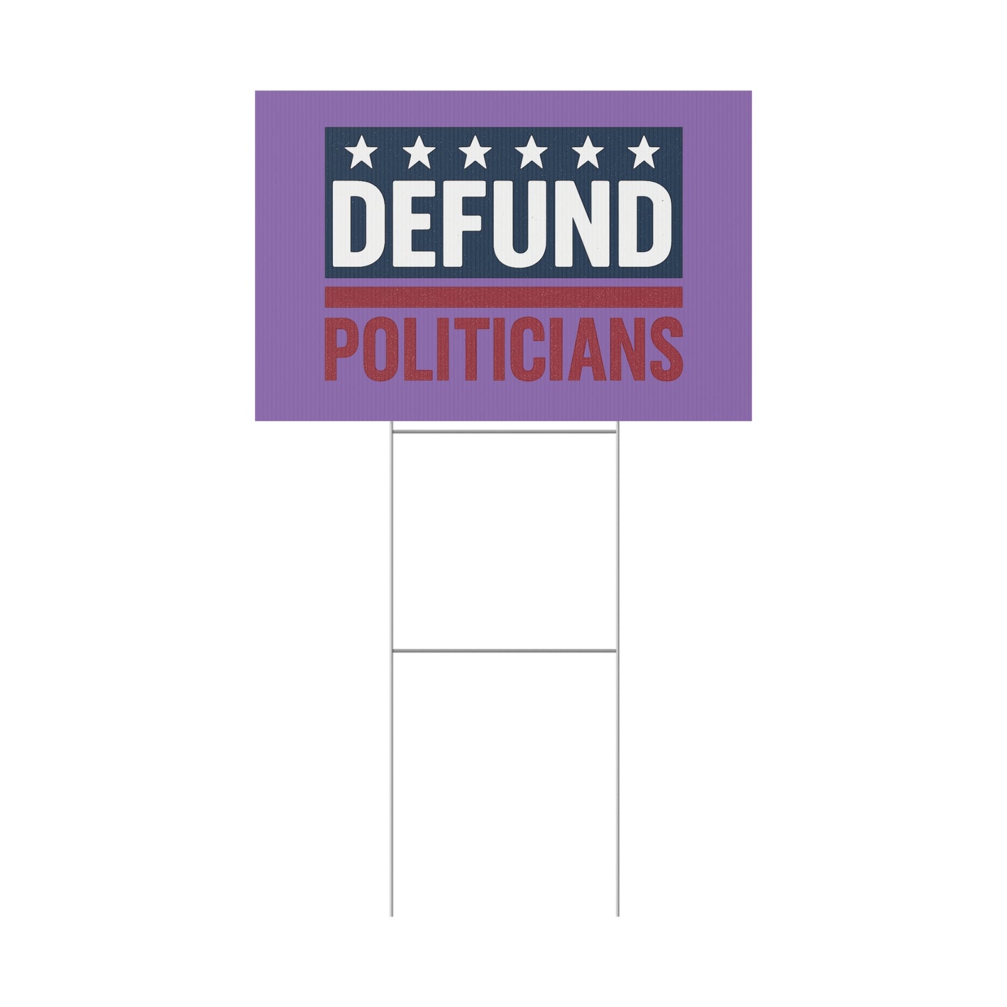 Light Purple Defund Politicians yard sign