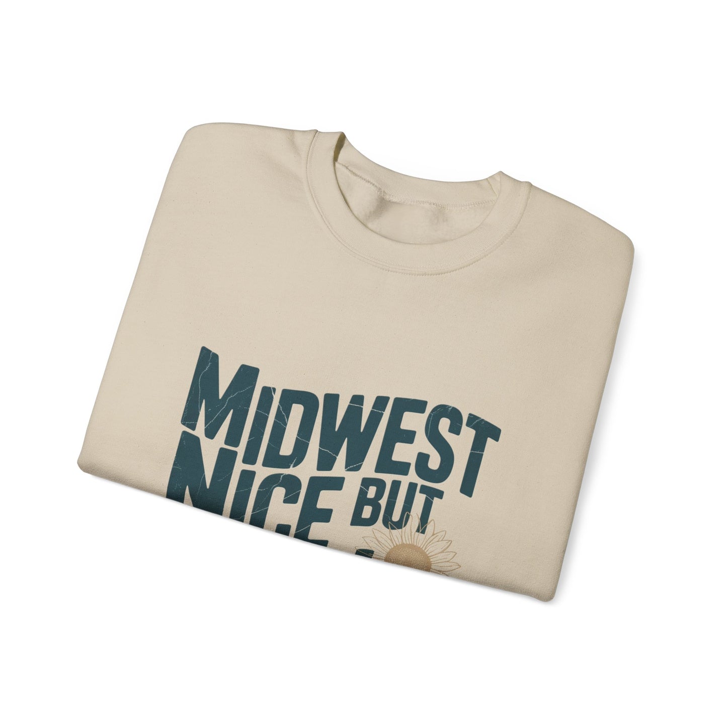 Midwest Nice But Fuck Ice Sweater