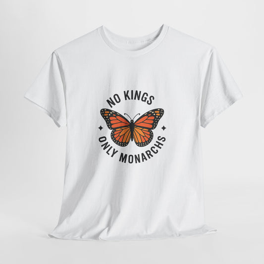 No Kings Only Monarchs Shirt, Casual Wear, Gift for Nature Lovers, Fun Tee, Eco-Friendly Apparel