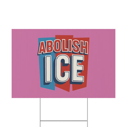 Light Pink Abolish ICE Yard Sign