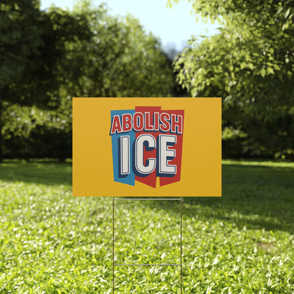 Yellow Abolish ICE Yard Sign - protest shirt from No Kings Store
