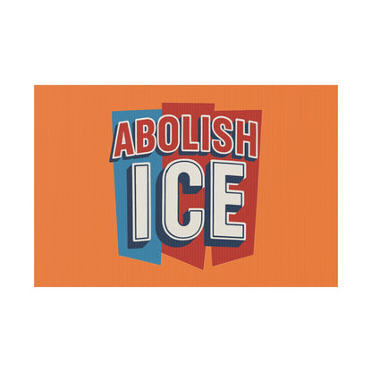 Orange Abolish ICE Yard Sign
