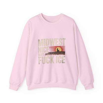 Midwest Nice But Fuck Ice Crewneck Sweatshirt