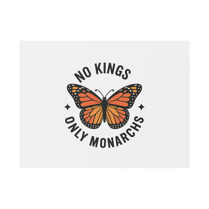 White No Kings Only Monarchs  Yard Sign