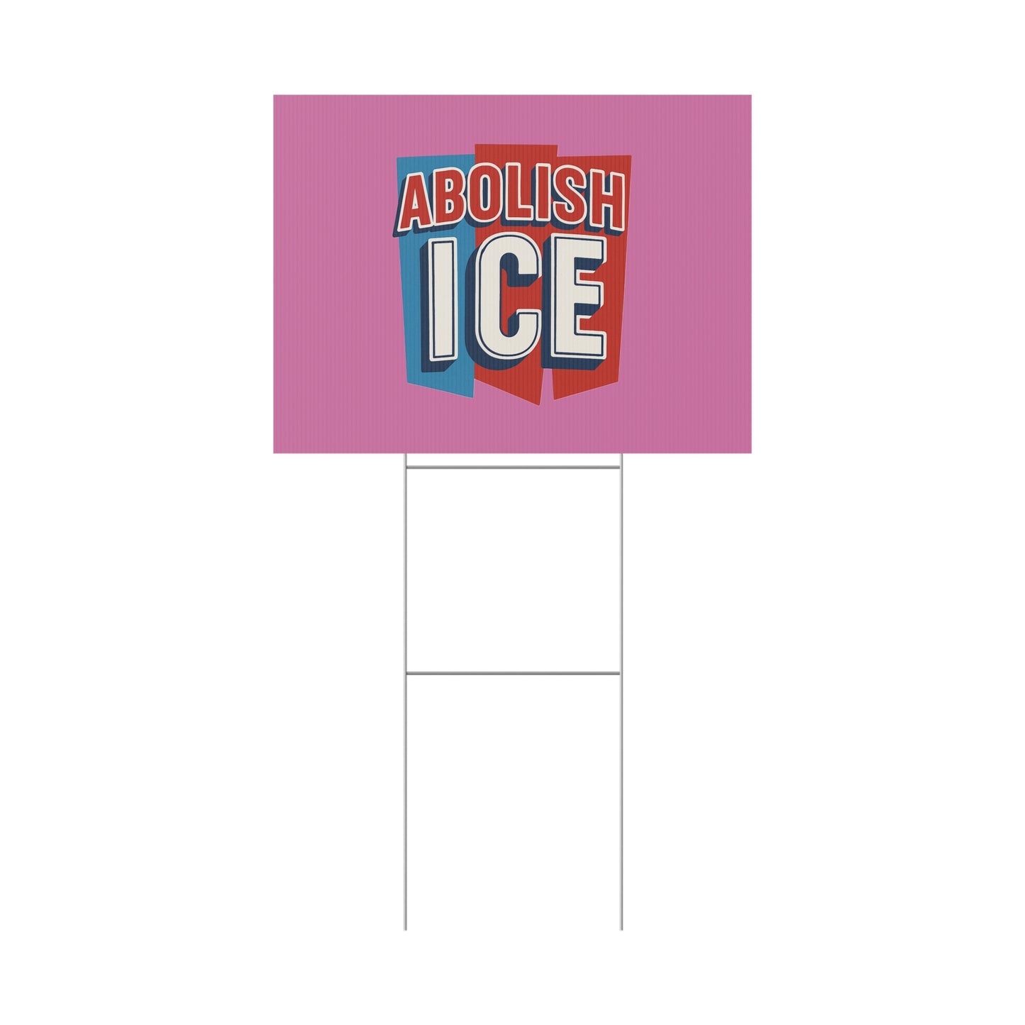 Light Pink Abolish ICE Yard Sign