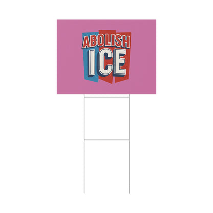 Light Pink Abolish ICE Yard Sign