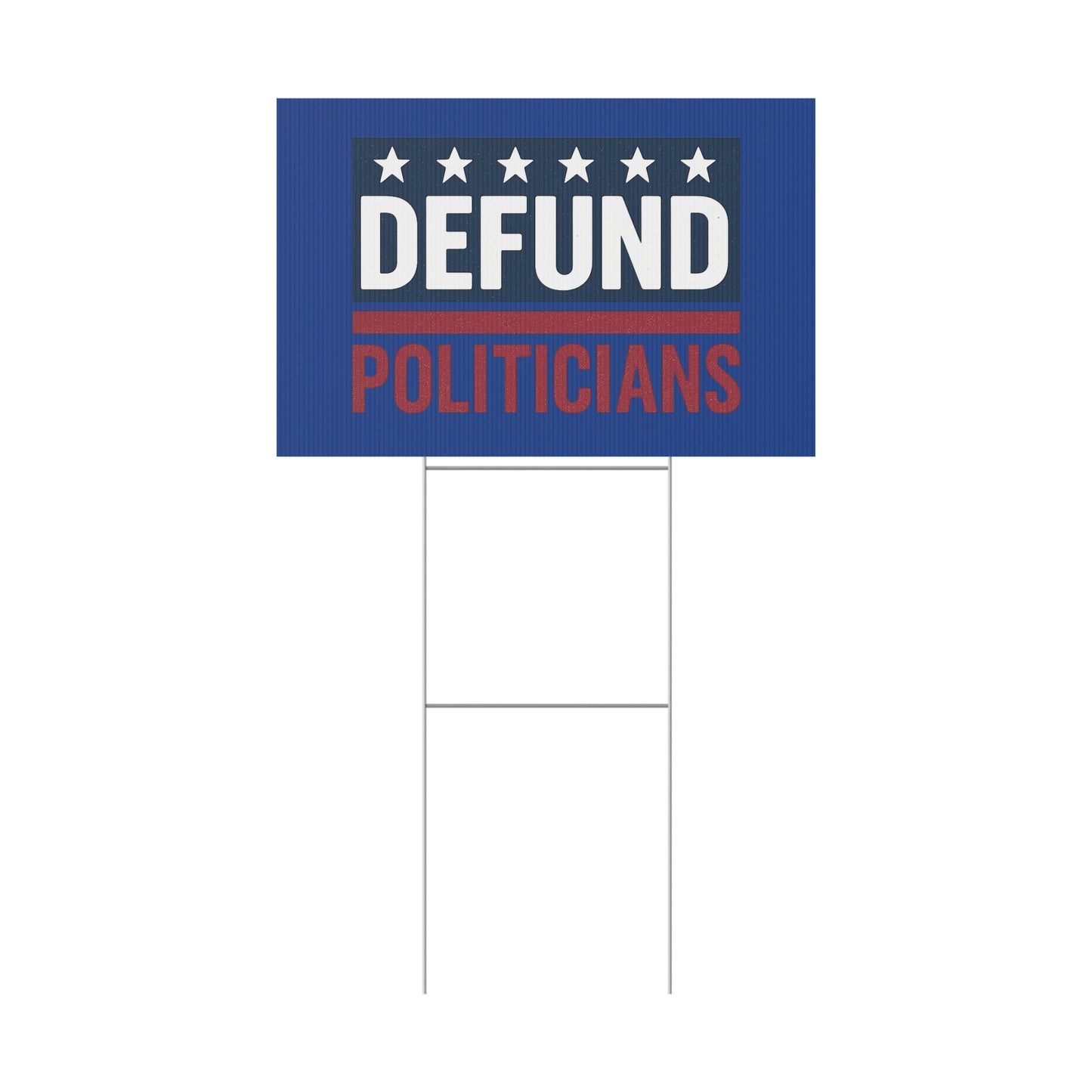 Dark Blue Defund Politicians yard sign