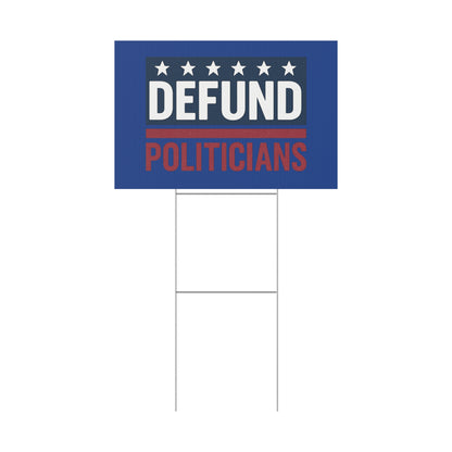 Dark Blue Defund Politicians yard sign