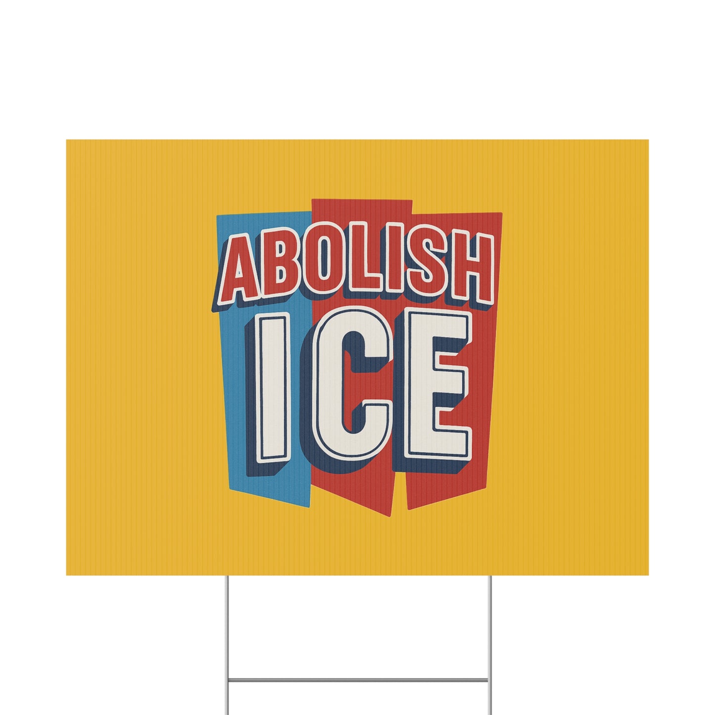 Yellow Abolish ICE Yard Sign