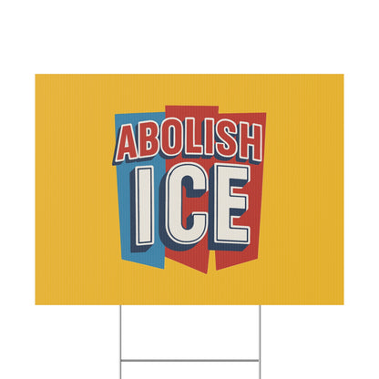 Yellow Abolish ICE Yard Sign