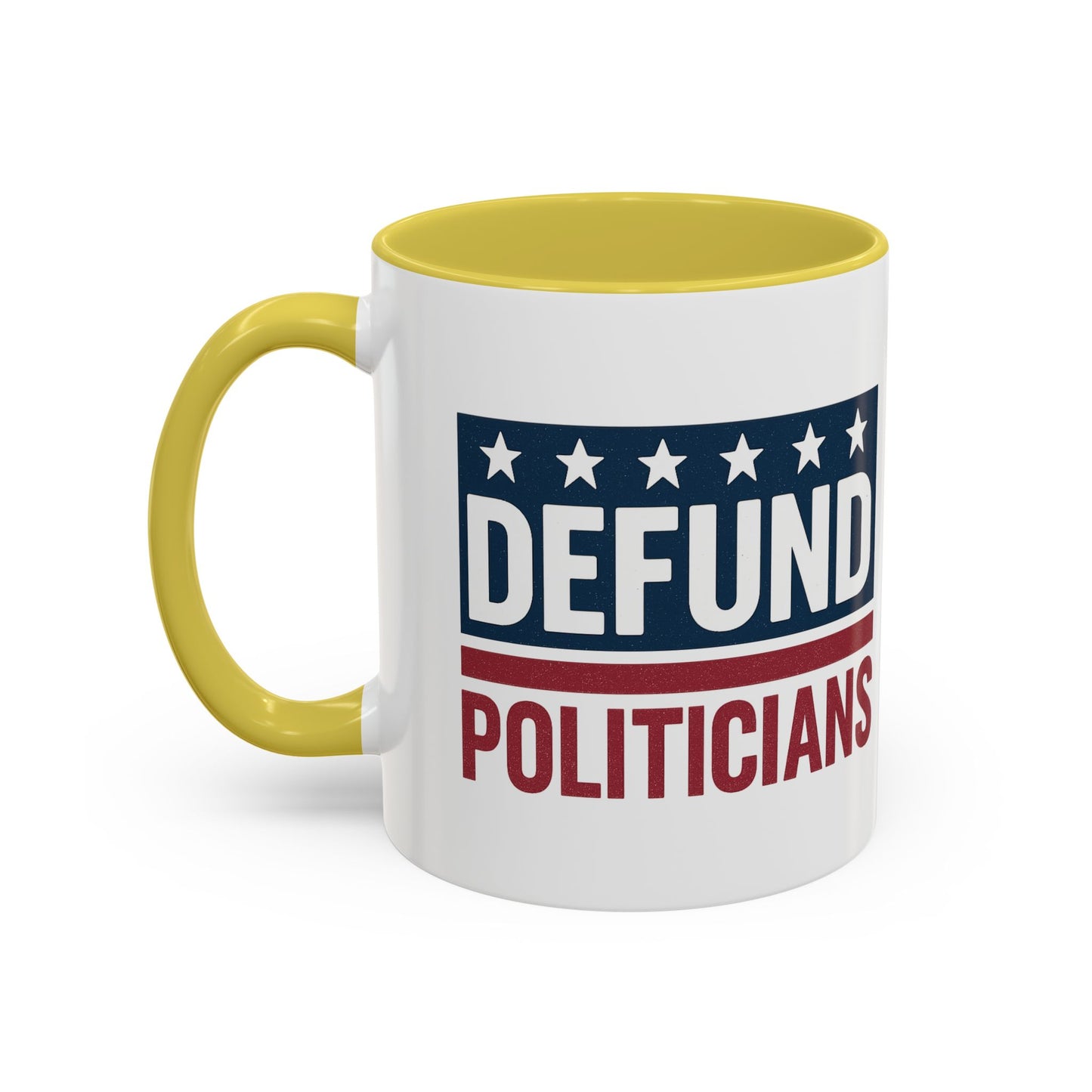 Defund Politicians Coffee Mugs