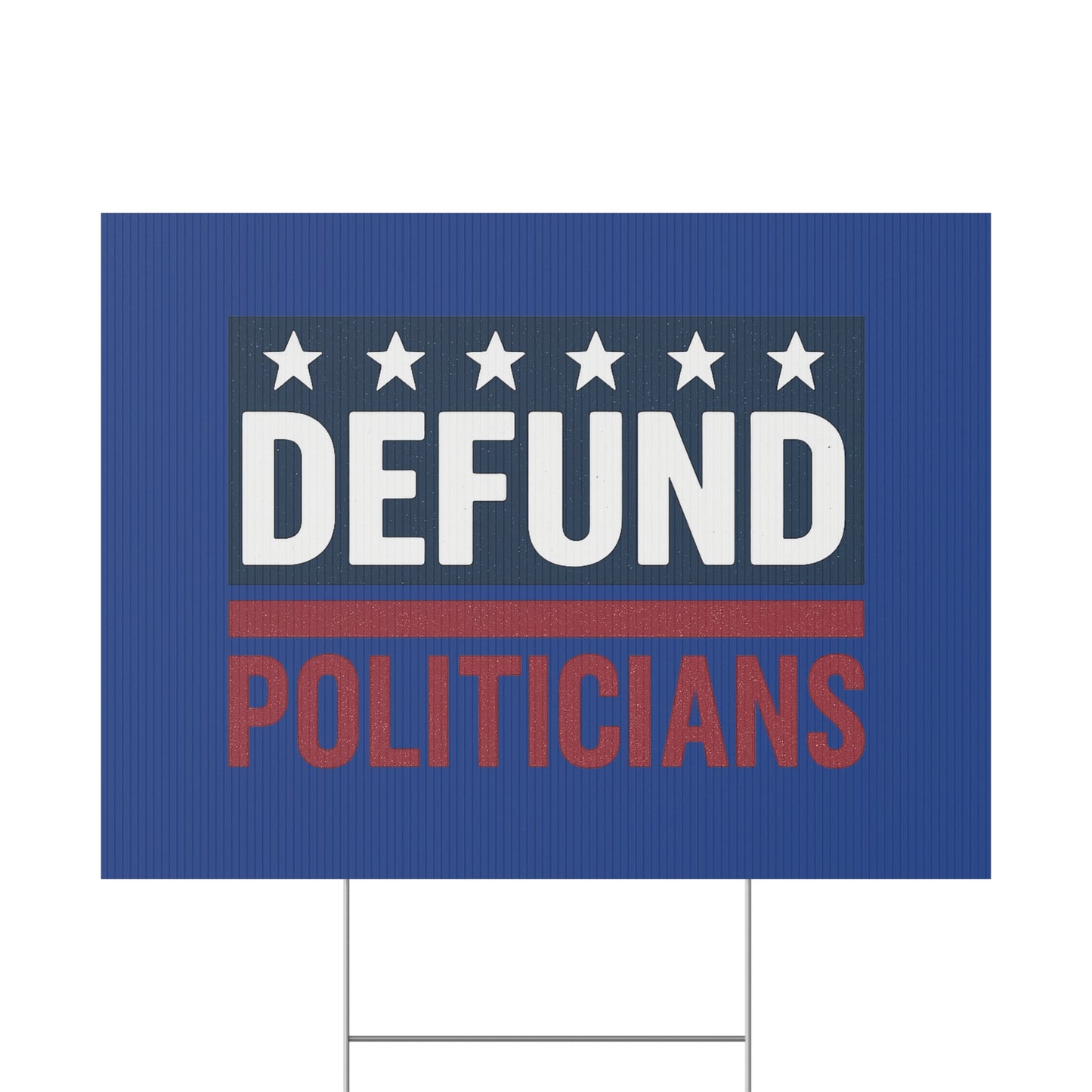 Dark Blue Defund Politicians yard sign