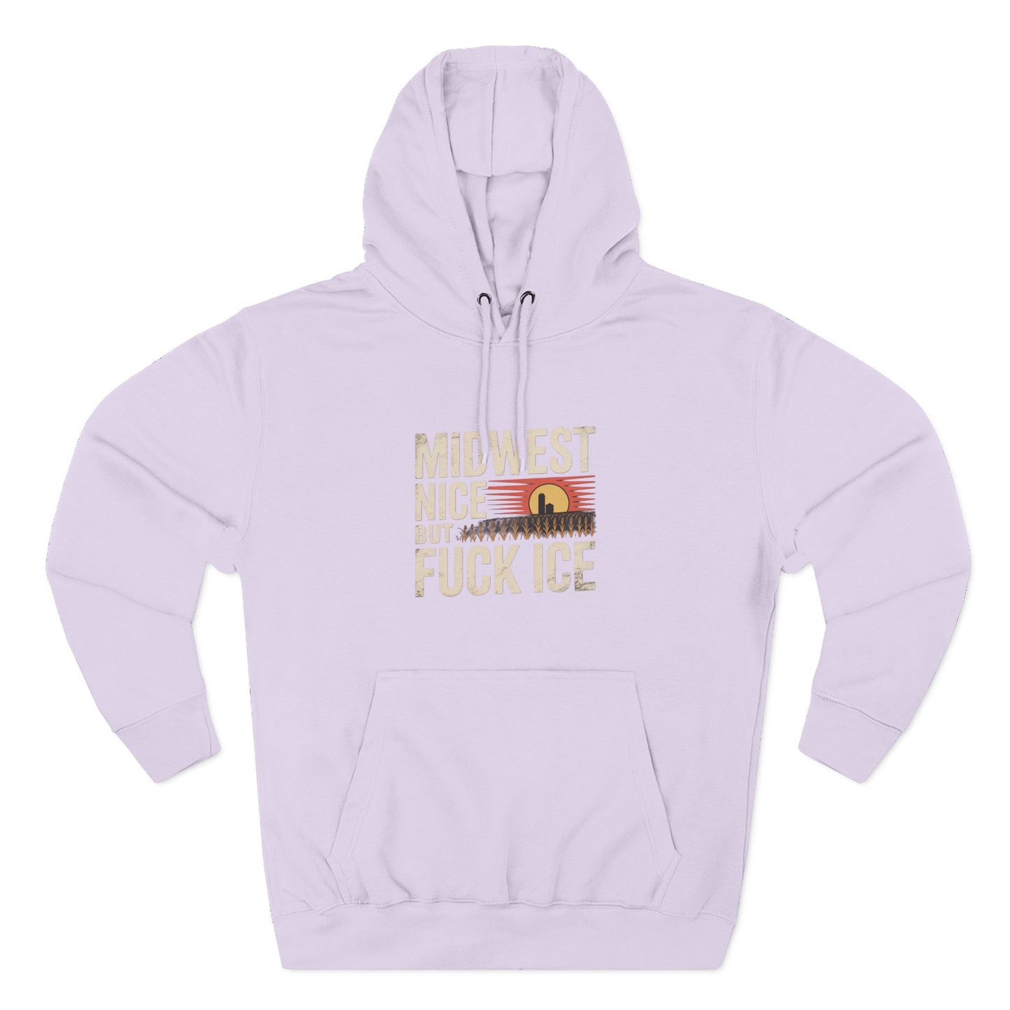 Midwest Nice But Fuck Ice Hoodie