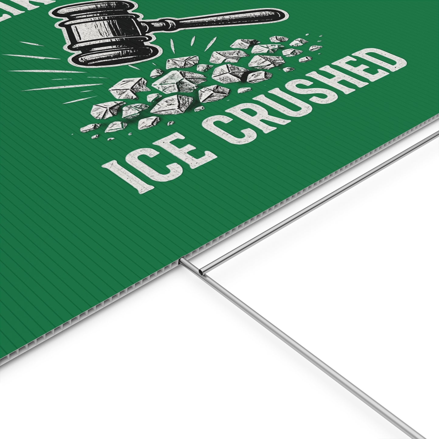 Dark Green Crushed ICE Protest Yard Sign