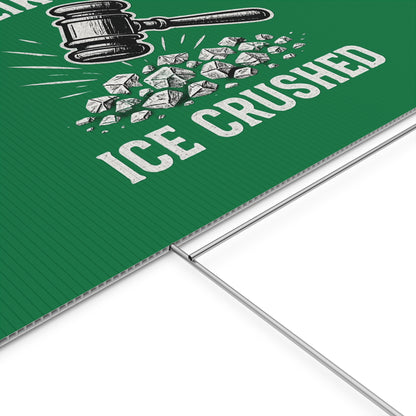Dark Green Crushed ICE Protest Yard Sign